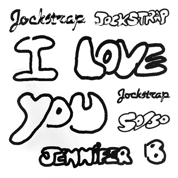 Jockstrap — I Love You Jennifer B, sleeve image 6