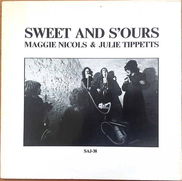 Maggie Nicols & Julie Tippetts — Sweet and S'ours, sleeve image 1
