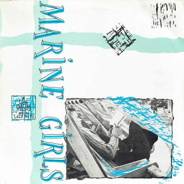 Marine Girls — Lazy Ways, sleeve image 1